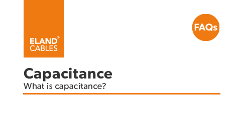 FAQ - What is capacitance